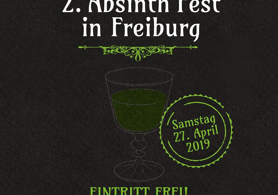 2. Absinth Festival in Deutschland || 27.04.19