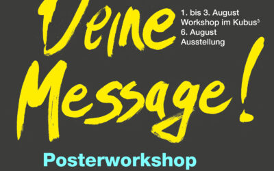 Deine Message – Posterworkshop in den Sommerferien
