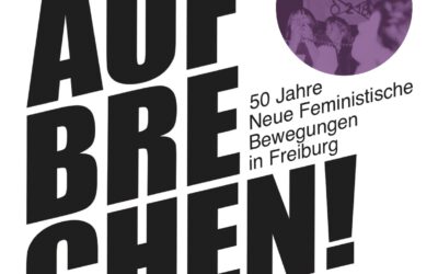 Migrantinnen und Feminismus. Ein Blick in die Ausstellung „Aufbrechen!“ mit Vortrag und Diskussion