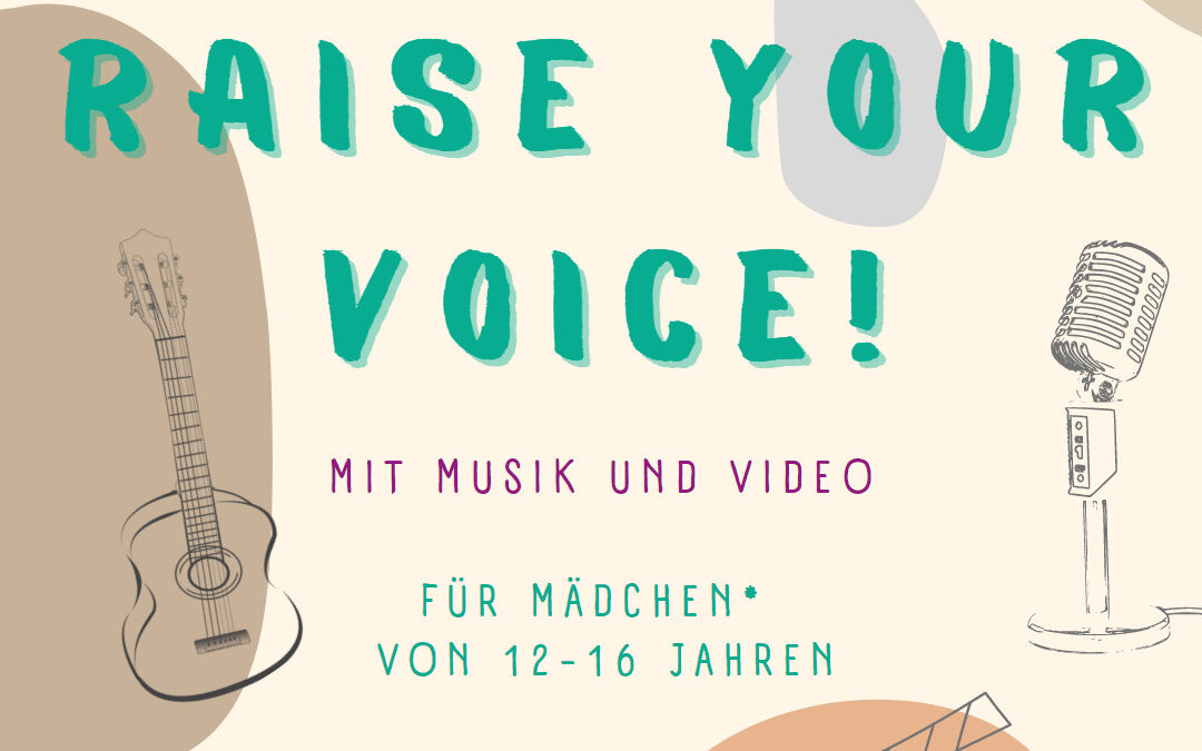 Raise your voice! Ein Ferienprojekt mit Musik und Video