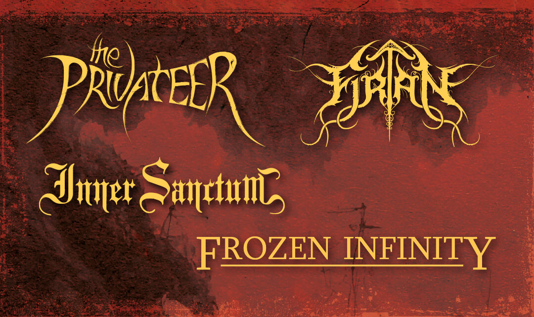 The Privateer + Firtan + Inner Sanctum + Frozen Infinity
