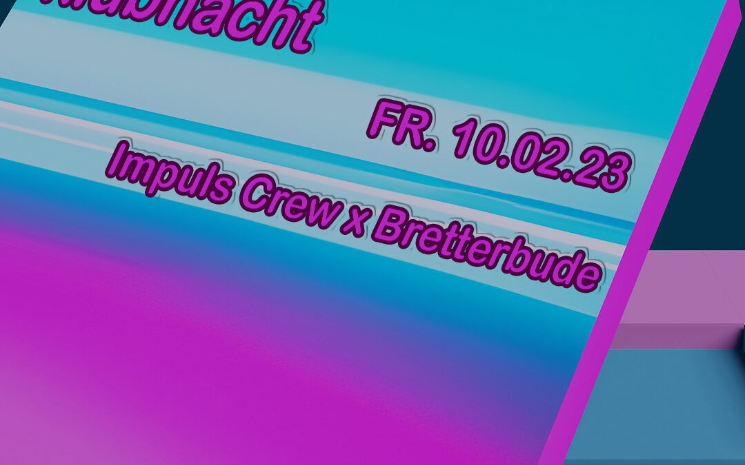 ArTiK klubnacht | Impuls Crew x Bretterbude