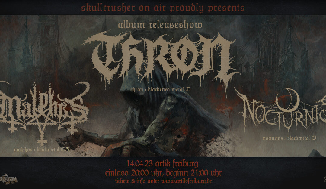 Thron *Album-Releaseshow* + Malphas + Nocturnis