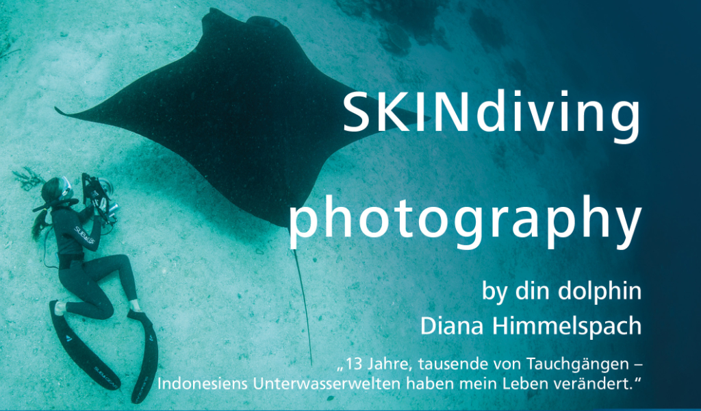 SKINdiving photography – Indonesiens Wasserwelten hautnah | Ausstellung