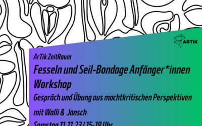 Fesseln und Seil-Bondage Anfänger*innen Workshop – Gespräch und Übung aus machtkritischen Perspektiven