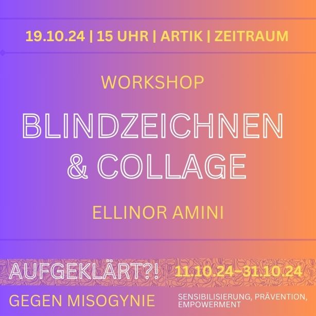Blindzeichnen&Collage mit Ellinor Amini