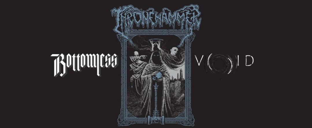 Thronehammer „Slay | Kill | Erase Tour 2026“ + Bottomless + V( )ID