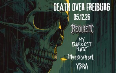 Death over Freiburg | Requiem + My Darkest Hate + Muggeseggel + YbRA